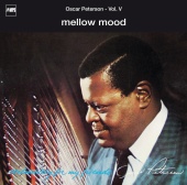 The Oscar Peterson Trio - Exclusively For My Friends Vol. V - Mellow Mood