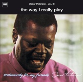 The Oscar Peterson Trio - Exclusively For My Friends Vol. III - The Way I Really Play