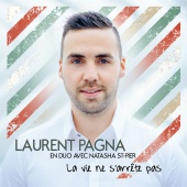 Laurent Pagna & Natasha St-Pier - La Vie Ne S'Arrête Pas