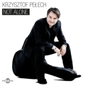 Krzysztof Pelech - Not Alone