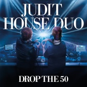Judit House Duo - Drop The 50