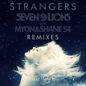 Seven Lions & Myon & Shane 54 - Strangers (feat. Tove Lo)
