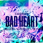 Caotico - Bad Heart [EP]