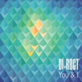 DI-RECT - You & I [Radiomix]