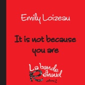 Emily Loizeau - It Is Not Because You Are [La bande à Renaud, volume 2]