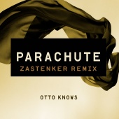 Otto Knows - Parachute [Zastenker Remix]