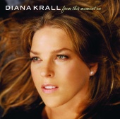 Diana Krall - From This Moment On [Expanded Edition]