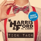 Harris & Ford - Tick Tack [Remix Edition]