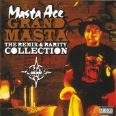 Masta Ace Incorporated - Grand Masta [The Remix & Rarity Collection]
