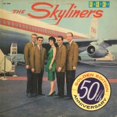 The Skyliners - Since I Don't Have You [50th Anniversary Golden Edition]