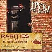 Dyke & The Blazers - Rarities Volume 2 - The Funky Combinations