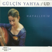 Gülçin Yahya - Hayallerim & Ud