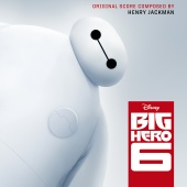 Henry Jackman - Big Hero 6 [Original Motion Picture Soundtrack]