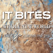 It Bites - Whole New World [The Virgin Albums 1986-1991]