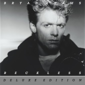 Bryan Adams - Reckless [30th Anniversary / Deluxe Edition]