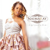 Naima Kay - Ngiyavuma