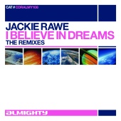 Jackie Rawe - I Believe In Dreams