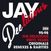 J Dilla - Jay Deelicious 95-98 - The Delicious Vinyl Years [Originals, Remixes & Rarities]