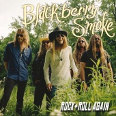 Blackberry Smoke - Rock And Roll Again