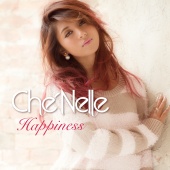 Che'Nelle - Happiness