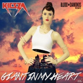 Kiesza - Giant In My Heart [Blood Diamonds Remix]