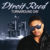 Dtroit Reed - Turnaround Day
