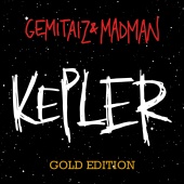 Gemitaiz & Madman - Kepler [Gold Edition]