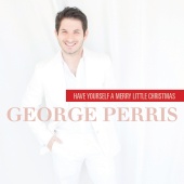 George Perris - Have Yourself A Merry Little Christmas