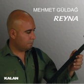 Mehmet Güldağ - Reyna