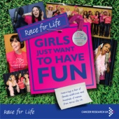 Race For Life - Girls Just Want To Have Fun