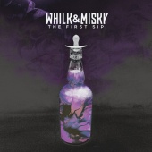 Whilk & Misky - The First Sip