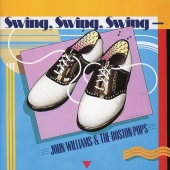 John Williams & Boston Pops Orchestra - Swing, Swing, Swing