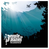 People In Planes - The Acoustic EP