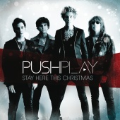 Push Play - Stay Here This Christmas