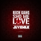 Rich Gang - Sho Me Love (feat. Juvenile)