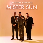 Fun Lovin' Criminals - Mister Sun