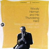 Woody Herman & Woody Herman & His Thundering Herd - Keep On Keepin' On