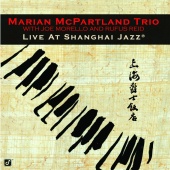 Marian McPartland Trio - Live At Shanghai Jazz