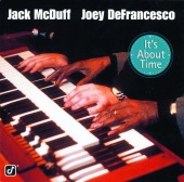 Jack McDuff & Joey DeFrancesco - It's About Time