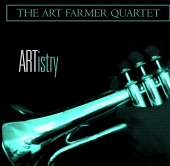 The Art Farmer Quartet - ARTistry