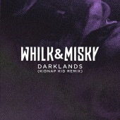 Whilk & Misky - Darklands [Kidnap Kid Remix]