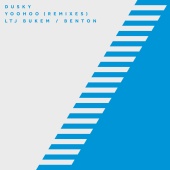 Dusky - Yoohoo [Remixes]