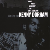 Kenny Dorham - The Complete 'Round About Midnight At The Cafe Bohemia [Live]