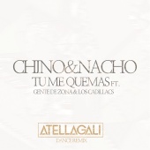 Chino & Nacho - Tu Me Quemas
