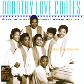 Dorothy Love Coates - Get On Board