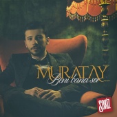 Muratay - Beni Bana Sor