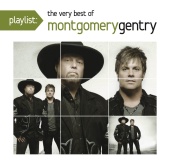 Montgomery Gentry - Playlist: The Very Best of Montgomery Gentry