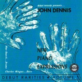 John Dennis - New Piano Expressions-Debut Rarities, Vol. 5