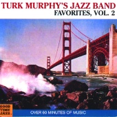 Turk Murphy - Turk Murphy's Jazz Band Favorites [Vol. 2]