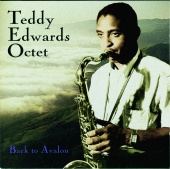 Teddy Edwards Octet - Back To Avalon